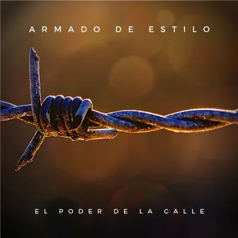 El Poder de la Calle by Armado de estilo