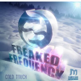 Cold Touch by Freaked Frequency