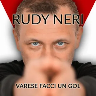 Varese facci un gol by Rudy Neri