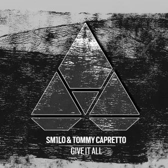 Give It All by Tommy Capretto