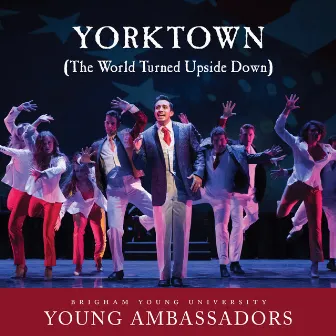 Yorktown (The World Turned Upside Down) [From 