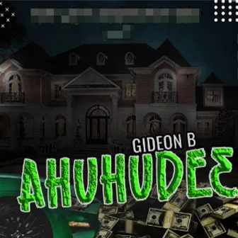 Ahuhude3 by Gideon B