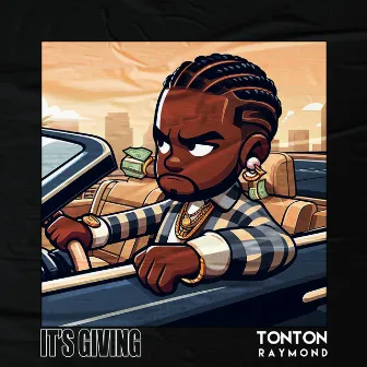 It's Giving by Tonton Raymond