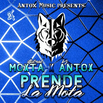 Prende La Mota by DJ Antox