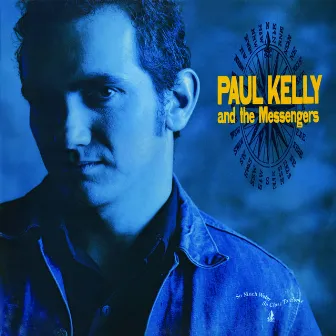 So Much Water so Close to Home by Paul Kelly & The Messengers