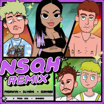 NSQH (Remix) by guayaba