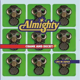 Crank and Deceit: Live In Japan by The Almighty