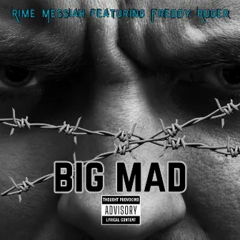 Big Mad by Rime Messiah