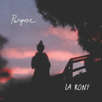 Purpose by LA RONY