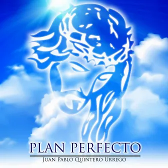 Plan Perfecto by Juan Pablo Quintero Urrego