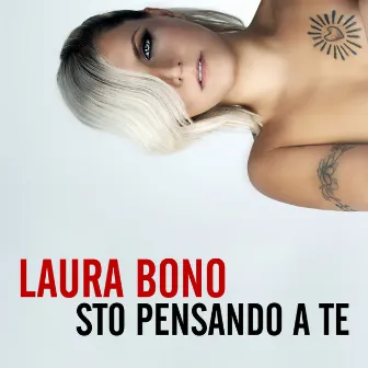 Sto pensando a te by Laura Bono