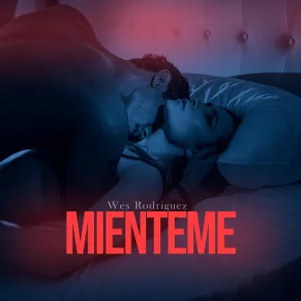 Mienteme by Wes Rodriguez