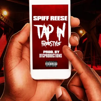 Tap in Freestyle by Spiff Reese