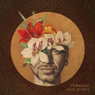 Poranguí (Mose Remixes) by Poranguí