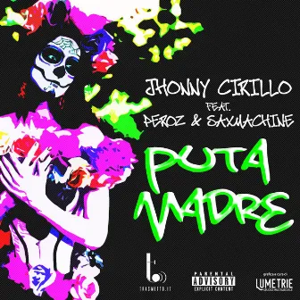 Puta Madre by Jhonny Cirillo