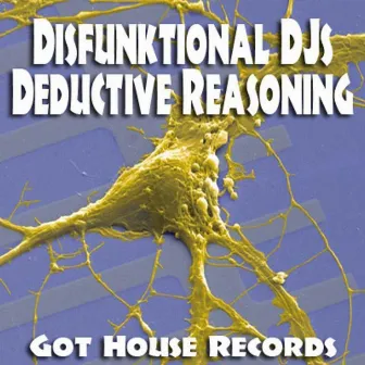 Deductive Reasoning by Disfunktional DJs