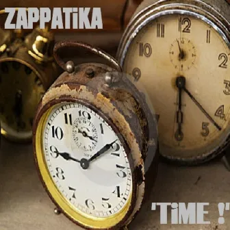 Time ! by Zappatika