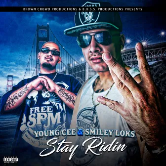 Stay Ridin' by Smiley Loks