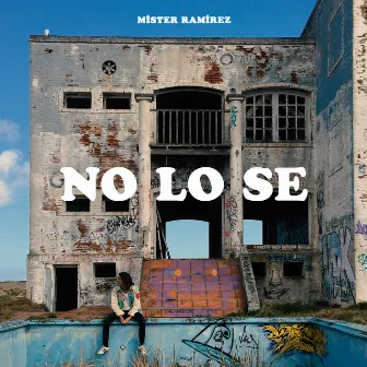 No Lo Se by Míster Ramírez