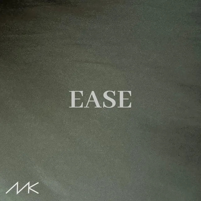 Ease