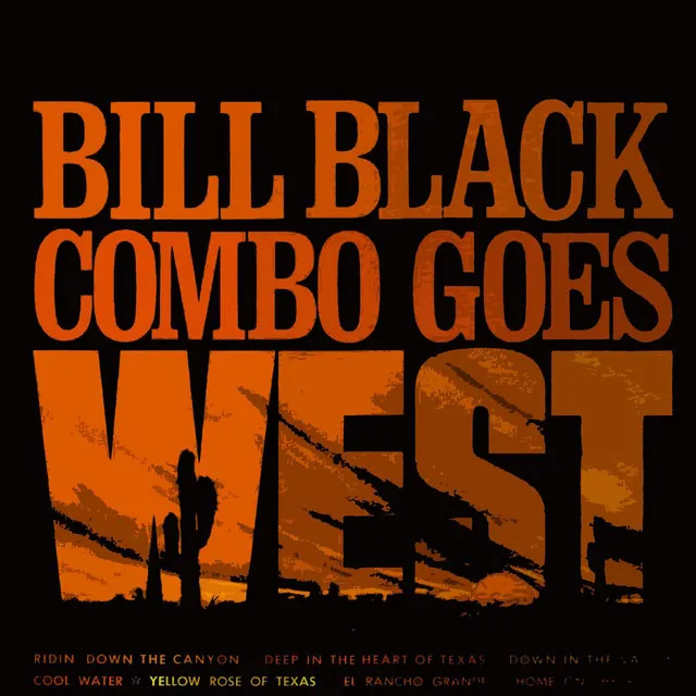 Bill Black Comboo Goes West