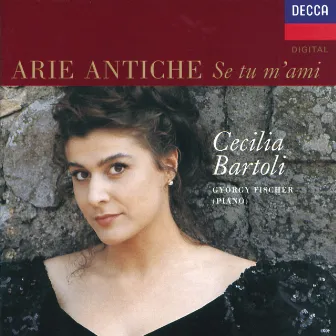 Cecilia Bartoli - Arie Antiche: Se tu m'ami by Cecilia Bartoli