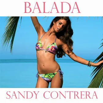 Balada by Sandy Contrera