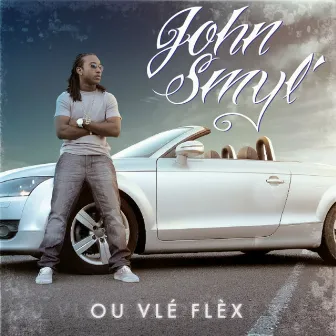 Ou vlé flex by John Smyl