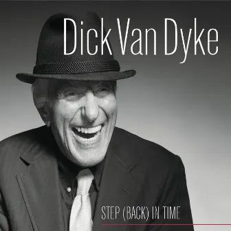 Step Back in Time by Dick Van Dyke