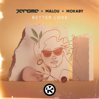 Better Love by Malou