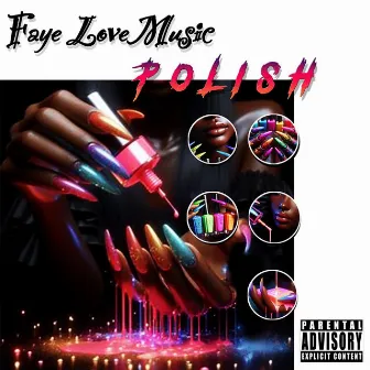 Polish by Faye Love Music