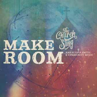 Make Room by Elyssa Smith