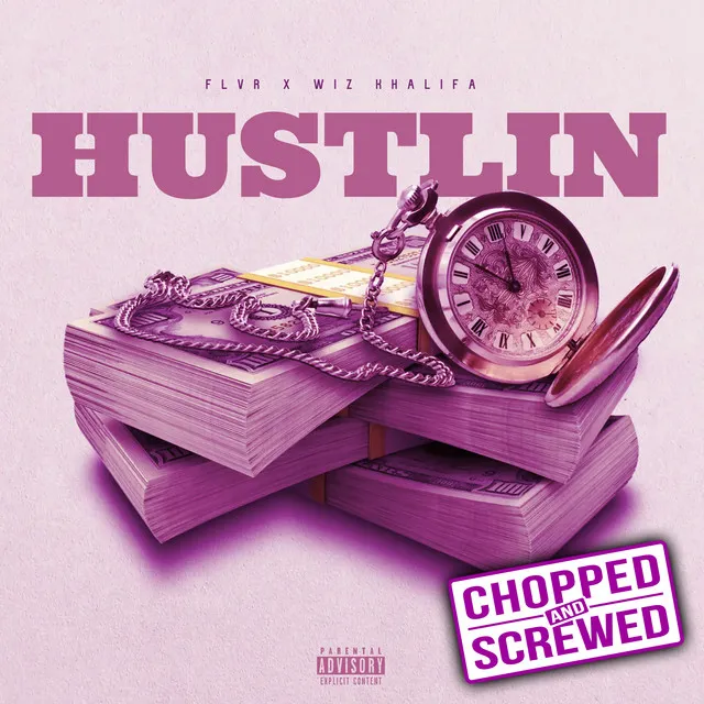 Hustlin - Chopped & Screwed