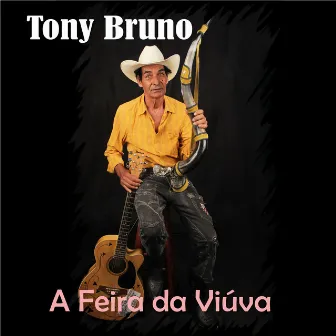 A Feira da Viúva by Tony Bruno