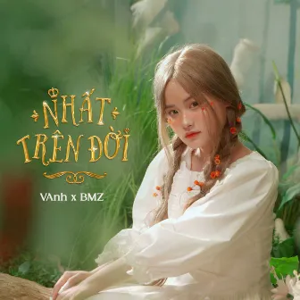 Nhất Trên Đời by BMZ