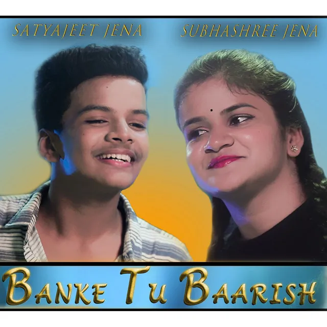 Banke Tu Baarish