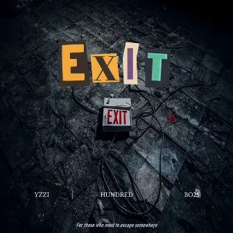 EXIT by Hundred