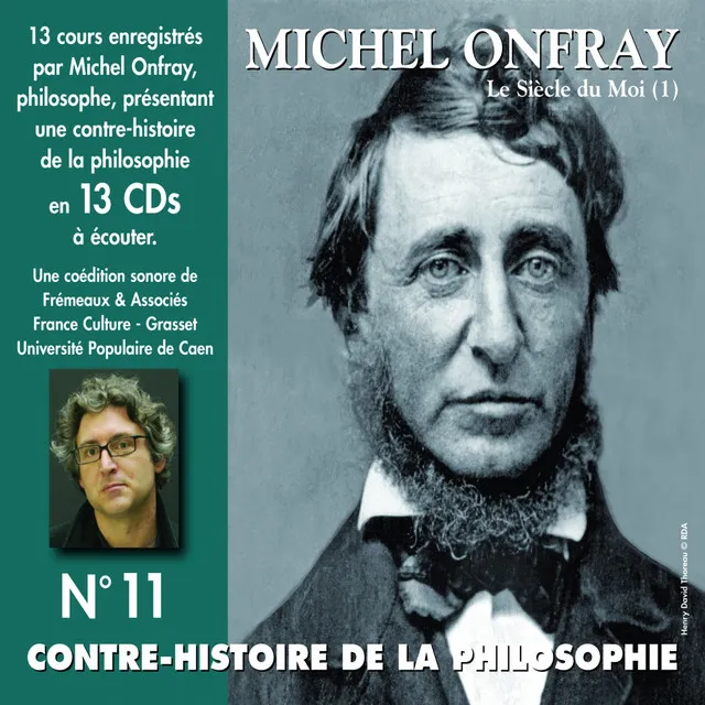 Contre-histoire de la philosophie, vol. 11-2 : le siècle du Moi (Volumes de 7 à 13)