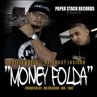 Money Folda (feat. Lucky Luciano) by Rollin Green