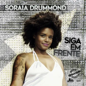 Siga em Frente by Soraia Drummond