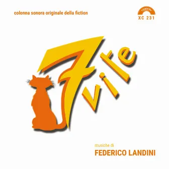 7 vite (Colonna sonora originale della serie TV) by Federico Landini