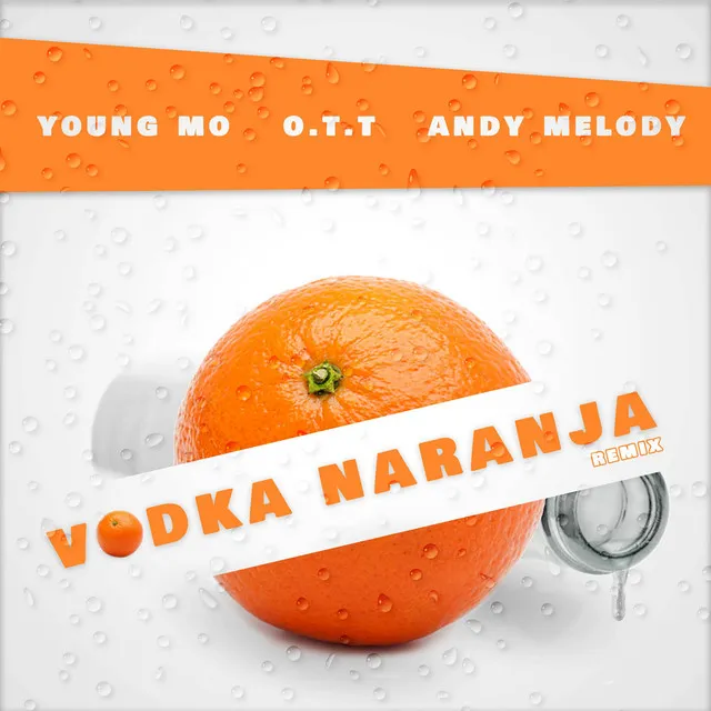 Vodka Naranja (Remix)