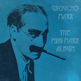 The Mini Marx Album by Groucho Marx