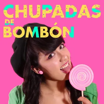 Chupadas de Bombón by Guimel Romero