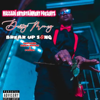 Break up Song by Durty Money