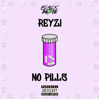 No Pills by Reyzi