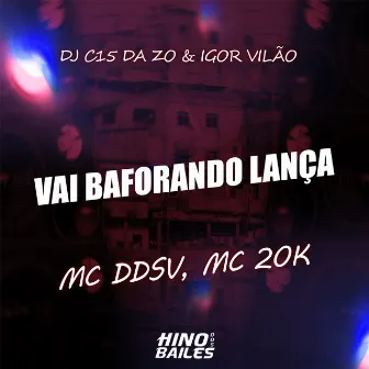 Vai Baforando Lança by MC 20K