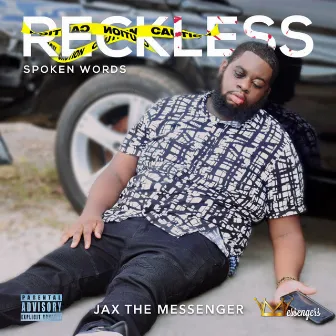 Reckless by Jax the Messenger