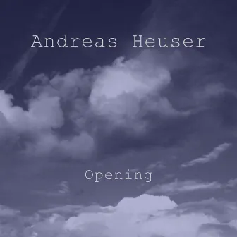 Opening by Andreas Heuser