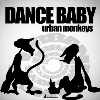 Dance Baby by Urban Monkeys